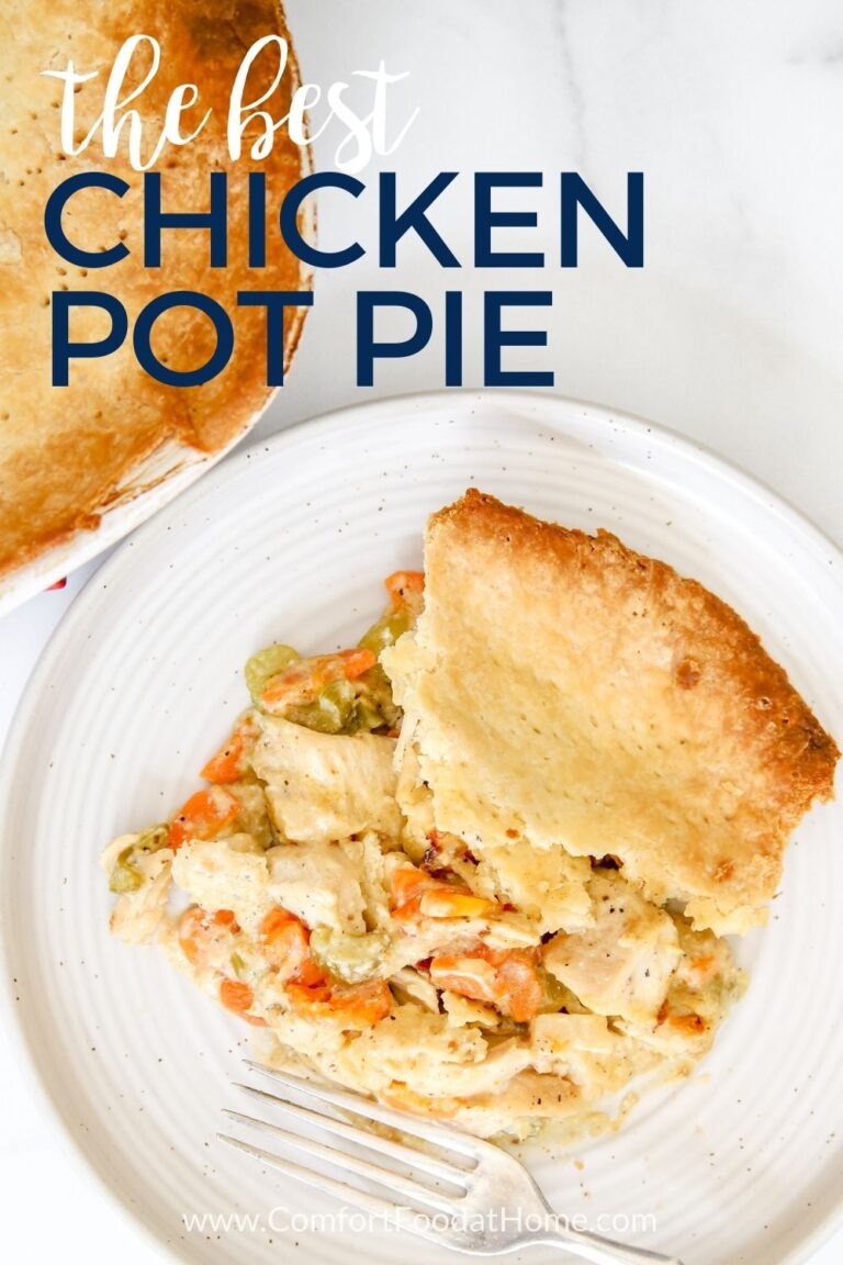 The Best Chicken Pot Pie Recipe - Comfort Food at Home