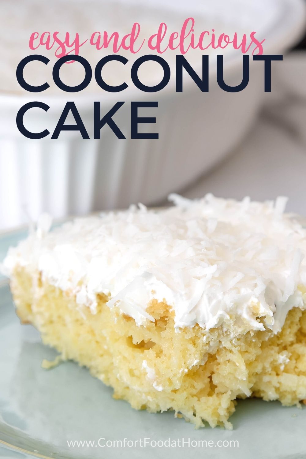 Easy Coconut Cake Recipe - Comfort Food at Home