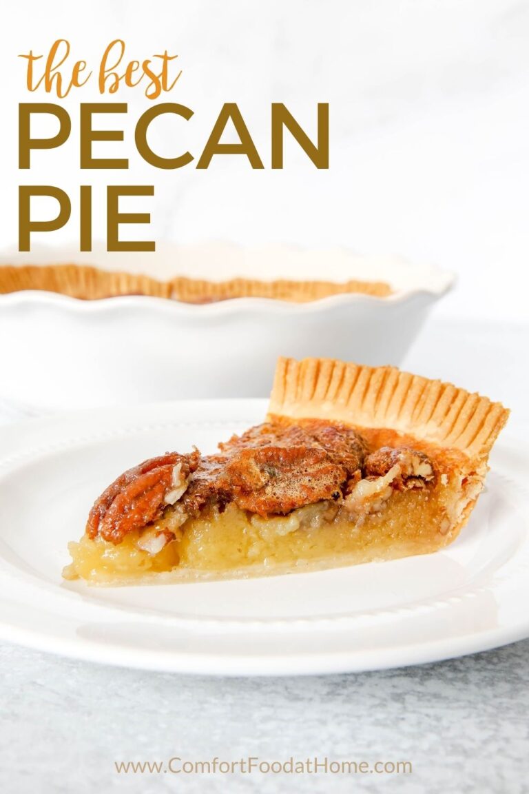 The Best Pecan Pie Recipe - Comfort Food at Home