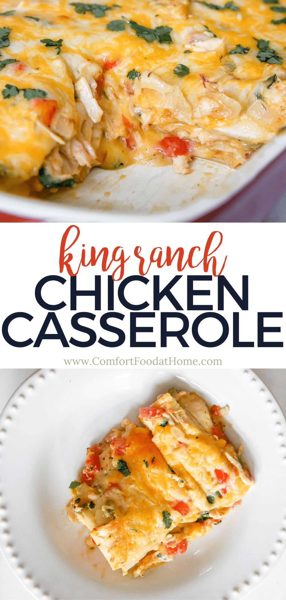 King Ranch Chicken Casserole - Comfort Food at Home