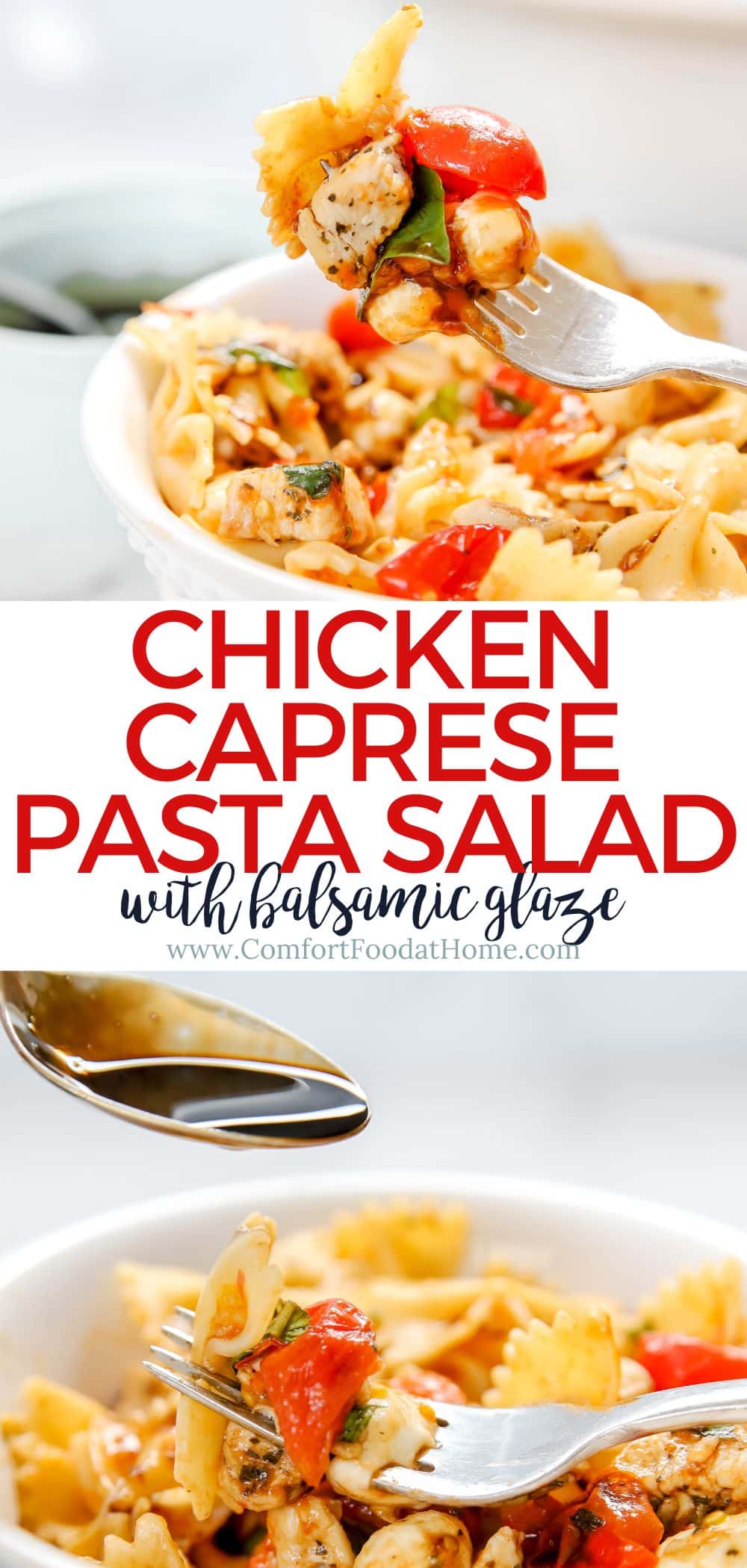 Chicken Caprese Pasta Salad With Balsamic Glaze - Comfort Food at Home